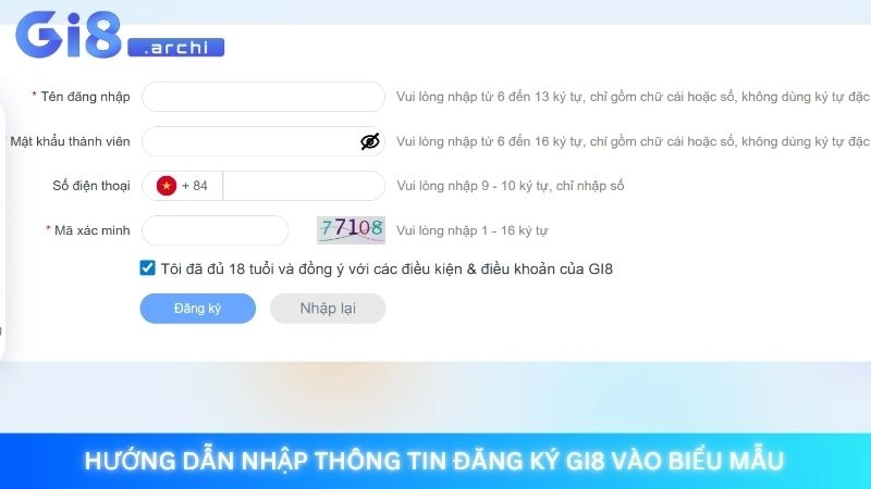 Đăng ký Gi8 - Nhận ngay thưởng chào mừng cực khủng 【2025】 2 Hướng dẫn nhập thông tin đăng ký Gi8 vào biểu mẫu