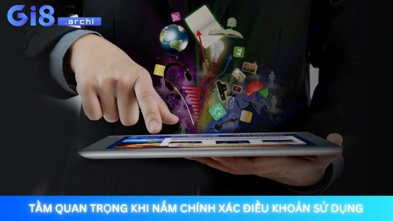 Điều khoản sử dụng tại Gi8 - Cập nhật quy định mới nhất 2025 1 Tầm quan trọng khi nắm chính xác điều khoản sử dụng