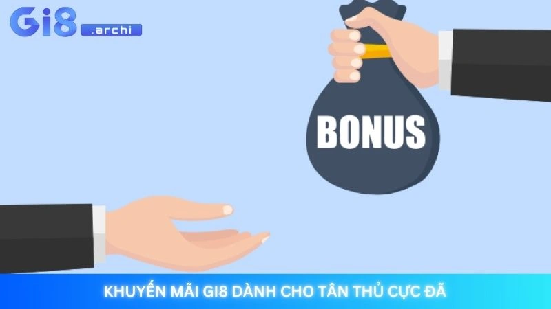 Khuyến mãi Gi8 - Tổng hợp ưu đãi độc quyền giá trị khủng 1 Khuyến mãi Gi8 dành cho tân thủ cực đã