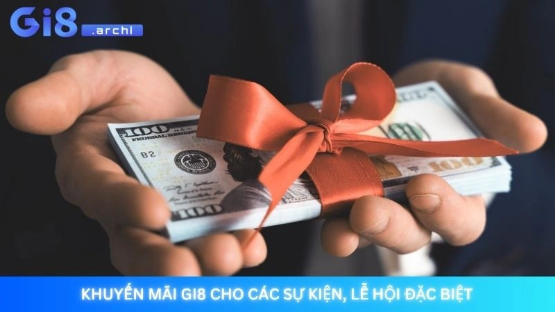 Khuyến mãi Gi8 - Tổng hợp ưu đãi độc quyền giá trị khủng 2 Khuyến mãi Gi8 cho các sự kiện, lễ hội đặc biệt
