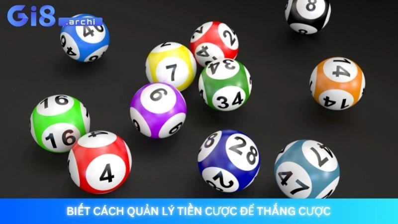 Bạch thủ lô - Cách bắt 1 con lô duy nhất cực chuẩn từ cao thủ 4 Biết cách quản lý tiền cược để thắng cược