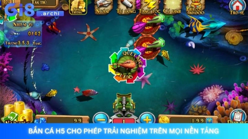 Bắn cá H5 Gi8 - Chơi ngay trên web không cần tải app 2 Bắn cá H5 cho phép trải nghiệm trên mọi nền tảng
