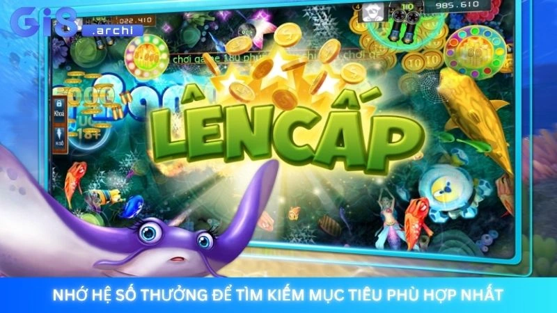 Bắn cá H5 Gi8 - Chơi ngay trên web không cần tải app 3 Nhớ hệ số thưởng để tìm kiếm mục tiêu phù hợp nhất