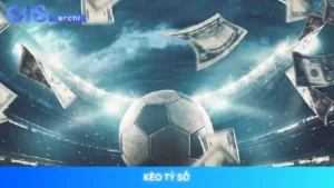 kèo tỷ số