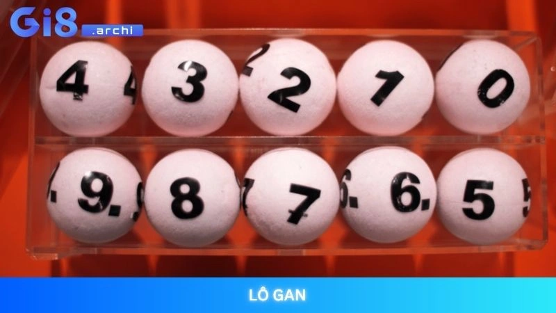 Lô gan là gì? Bí quyết soi cầu lô gan chuẩn xác 100% 1 Lô gan