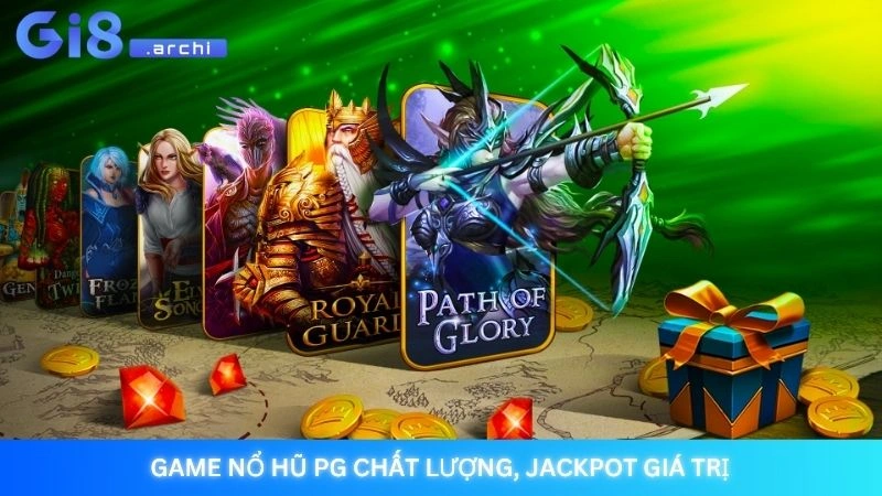 Nổ hũ PG Gi8 - Slot đồ họa đẹp, tỷ lệ thắng Jackpot cực cao 2 Game nổ hũ PG chất lượng, jackpot giá trị