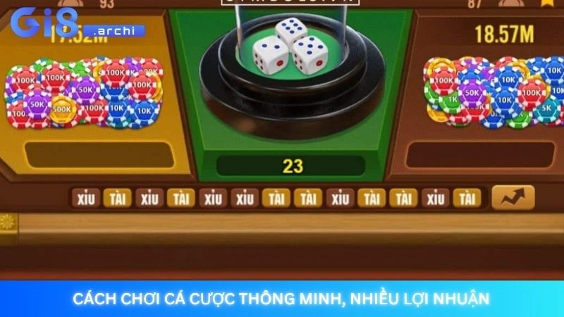 Cách chơi cá cược thông minh, nhiều lợi nhuận