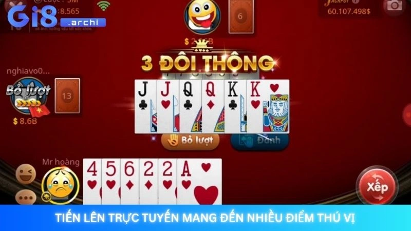 Tiến lên miền Nam Gi8 - Game bài đổi thưởng hấp dẫn 2 Tiến lên trực tuyến mang đến nhiều điểm thú vị