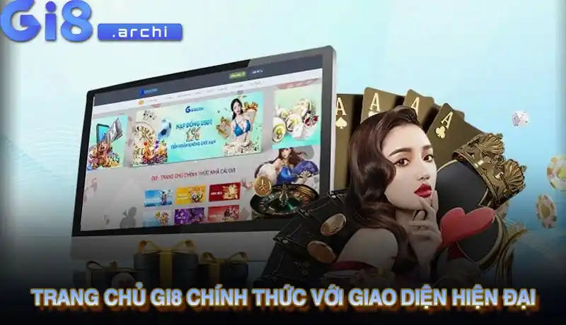 Trang chủ Gi8 chính thức với giao diện hiện đại Trang chủ Gi8 chính thức với giao diện hiện đại